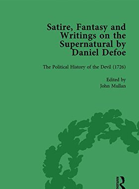【预订】Satire, Fantasy and Writings on the Supernatural by Daniel Defoe, Part II vol 6