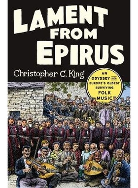 预订 Lament from Epirus: An Odyssey into Europe’s Oldest Surviving Folk Music 伊庇鲁斯的哀叹：欧洲现存*古老民间音乐的奥