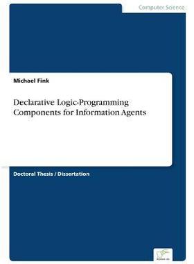 [预订]Declarative Logic-Programming Components for Information Agents 9783838662527