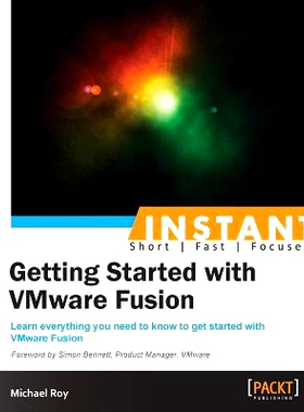 预订 Instant Getting Started with VMware Fusion 立即开始使用 VMware Fusion: 9781782177883