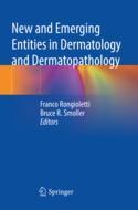 【预订】New and Emerging Entities in Dermatology and Dermatopathology 9783030800291
