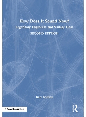 预订 How Does It Sound Now?: Legendary Engineers and Vintage Gear 现在听起来怎么样？：传奇工程师和复古装备: 978103285789