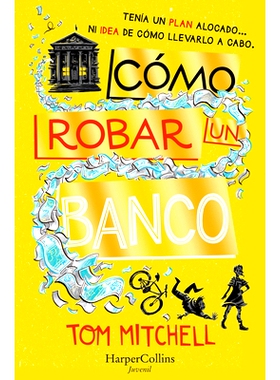 预订 Cómo Robar Un Banco (How to Rob a Bank - Spanish Edition): 9788417222482