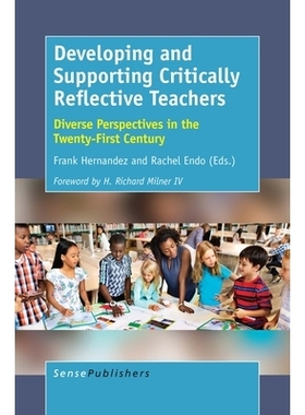 预订 Developing and Supporting Critically Reflective Teachers: Diverse Perspectives in the Twenty-First Century 培养和支