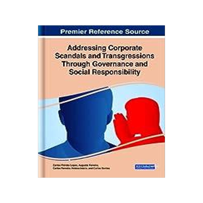 [预订]Addressing Corporate Scandals and Transgressions Through Governance and Social Responsibility 9781668478851