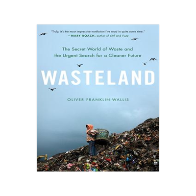 [预订]Wasteland: The Secret World of Waste and the Urgent Search for a Cleaner Future 9780306827112
