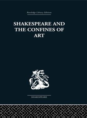 【预订】Shakespeare and the Confines of Art