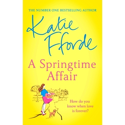 预订 A Springtime Affair: From the #1 bestselling author of uplifting feel-good fiction: 9781784758288