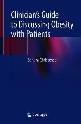 【预订】A Clinician’s Guide to Discussing Obesity with Patients 9783030693107