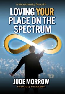 【预订】Loving Your Place on the Spectrum: A Neurodiversity Blueprint 9781582708331
