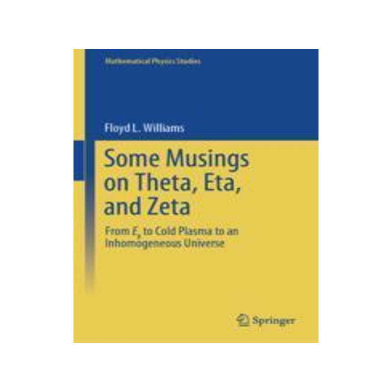 [预订]Some Musings on Theta, Eta, and Zeta 9789819953356