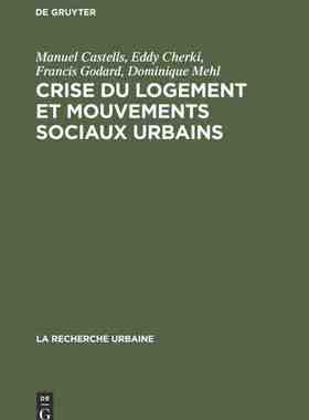【预订】Crise du logement et mouvements sociaux urbains 9789027976772