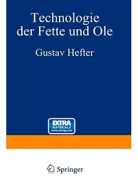 预订 Technologie der Fette und Öle: 3. Band - Manuldruck 1921: 9783642985942