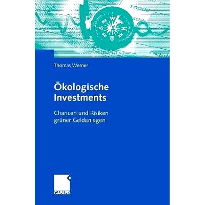 预订 Ökologische Investments: Chancen und Risiken grüner Geldanlagen: 9783834907417