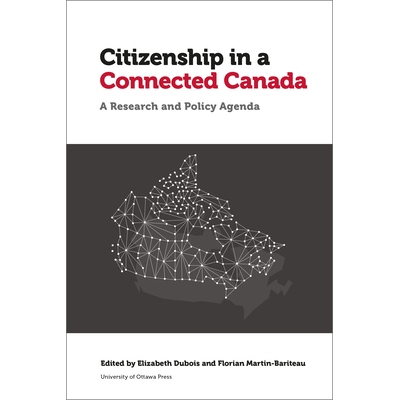 预订 Citizenship in a Connected Canada 互联加拿大的公民身份: 9780776629292