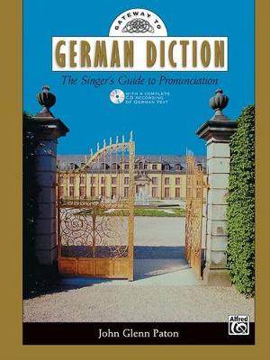 【预订】Gateway to German Diction: The Singer’s Guide to Pronunciation, Comb Bound Book & CD