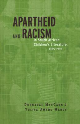 【预订】Apartheid and Racism in South African Children’s Literature 1985-1995