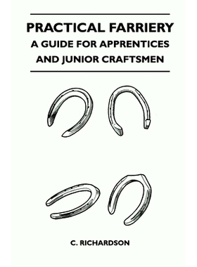 预订 Practical Farriery - A Guide for Apprentices and Junior Craftsmen