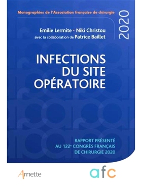 预订 Infections du site opératoire : rapport présenté au 122e Congrès français de chirurgie : Paris, 2-4 septembre