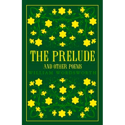 英文原版 威廉·华兹华斯诗选 Alma经典 The Prelude and Other Poems 英国浪漫主义诗人 William Wordsworth (Alma Classics)