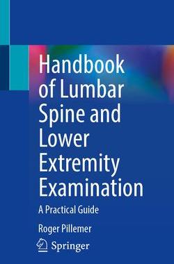 [预订]Handbook of Lumbar Spine and Lower Extremity Examination 9783031378034