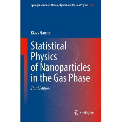 预订 Statistical Physics of Nanoparticles in the Gas Phase 气相中纳米颗粒的统计物理学 第3版 9783031901577