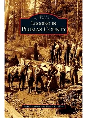 预订 Logging in Plumas County: 9781531638238