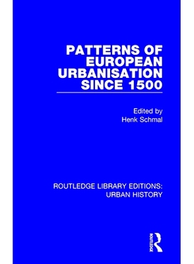 预订 Patterns of European Urbanisation Since 1500 1500年以来的欧洲城市化模式: 9780815395577