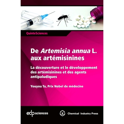 预订 De Artemisia annua L. aux artémisinines : la découverture et le développement des artémisinines et des agents a