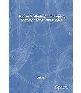 现货 Raman Scattering on Emerging Semiconductors and Oxides