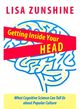 预订 Getting Inside Your Head: What Cognitive Science Can Tell Us about Popular Culture 进入你的大脑: 9781421406169