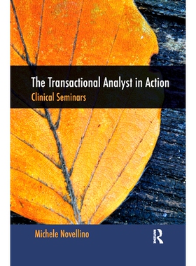 预订 The Transactional Analyst in Action: Clinical Seminars: 9780367101213