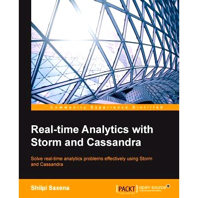 预订 Real-time Analytics with Storm and Cassandra 使用Storm和Cassandra进行实时分析: 9781784395490