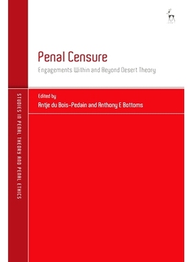 预订 Penal Censure: Engagements Within and Beyond Desert Theory 刑事谴责: 9781509919789