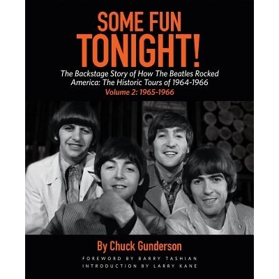 预订 Some Fun Tonight!: The Backstage Story of How the Beatles Rocked America: The Historic Tours of 1964-1966, 1965-196