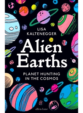 预订 Alien Earths: Planet Hunting in the Cosmos: Planet Hunting in the Cosmos: 9780241680988