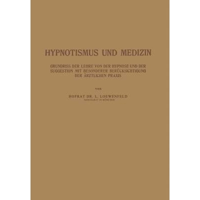 Grundriss der Lehre von der Hypnose und