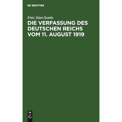 预订 Die Verfassung des Deutschen Reichs vom 11. August 1919: Ein systematischer Überblick: 9783111224046