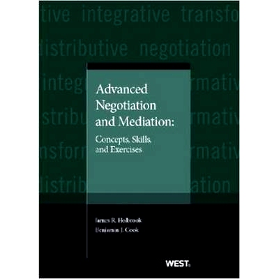 预订 Advanced Negotiation and Mediation: Concepts, Skills, and Exercises Holbrook 和Cook的*谈判与调解法：概念、技能与
