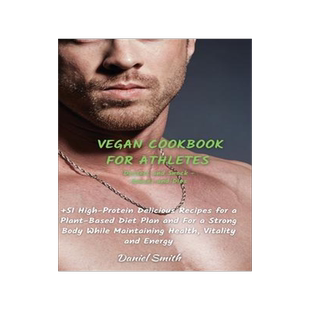 [预订]VEGAN COOKBOOK FOR ATHLETES Dessert and Snack - Sauces and Dips: 51 High-Protein Delicious Recipes f 9781801822114