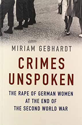 【预订】Crimes Unspoken - The Rape Of German Women At The End Of The Second World War