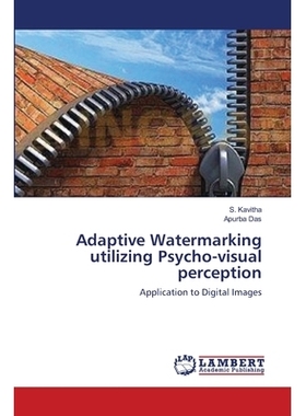 预订 Adaptive Watermarking Utilizing Psycho-Visual Perception: 9783659419164