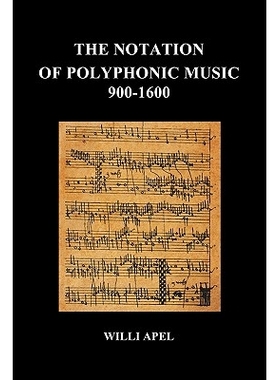 预订 The Notation of Polyphonic Music 900 1600 (Paperback): 9781849028059