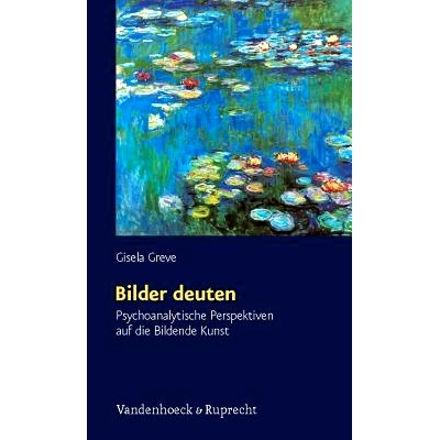 预订 Bilder deuten: Psychoanalytische Perspektiven auf die Bildende Kunst 解读图像：视觉艺术的精神分析视角: 978352545182