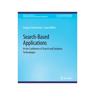预订 Search-Based Applications: At the Confluence of Search and Database Technologies