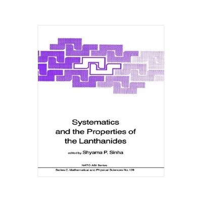 预订 Systematics and the Properties of the Lanthanides