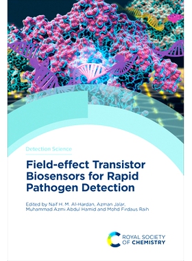 预订 Field-Effect Transistor Biosensors for Rapid Pathogen Detection 用于病原体快速检测的场效应晶体管生物传感器: 9781837