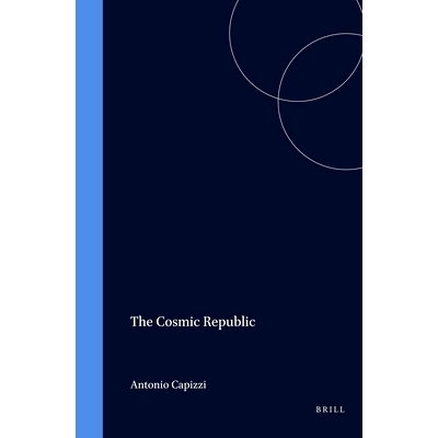 预订 The Cosmic Republic: Notes for a non-peripatetic History of the Birth of Philosophy in Greece 宇宙共和国：希腊哲学