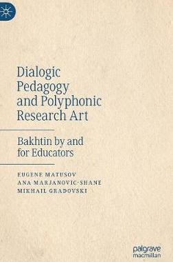 【预订】Dialogic Pedagogy and Polyphonic Research Art