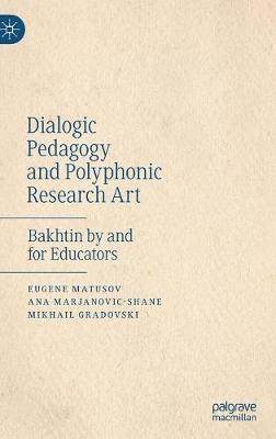 【预订】Dialogic Pedagogy and Polyphonic Research Art